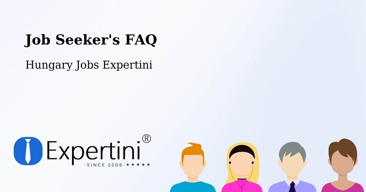 Job Seeker FAQ – Bölcske - Hungary Jobs Expertini